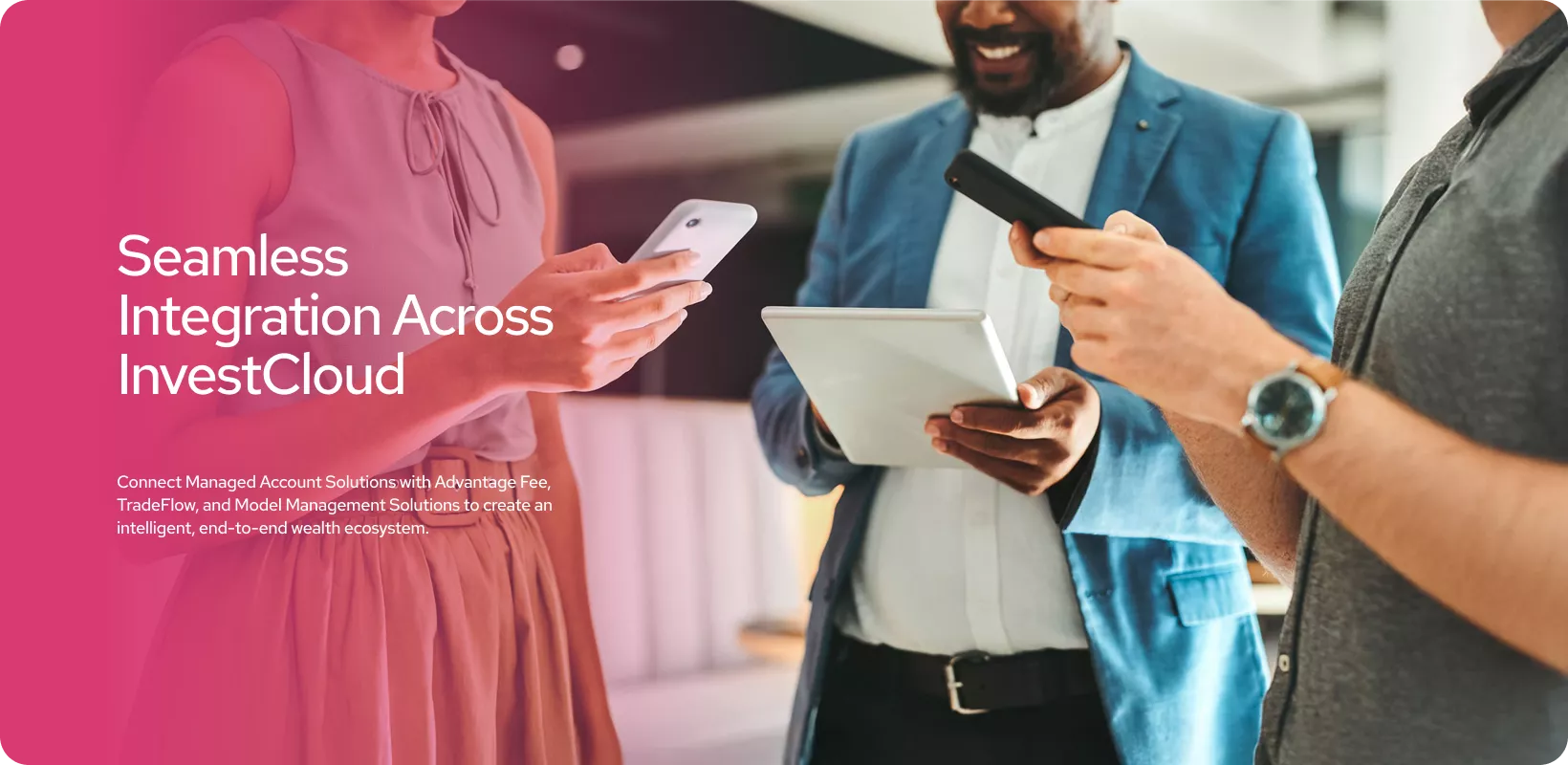 Seamless Integration Across InvestCloud Banner